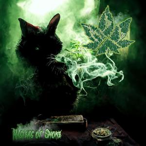 Masters Of Smoke (Explicit)