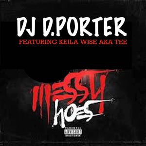 MESSY HOE'S (feat. KEILA WISE) (Explicit)