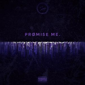 prømise me. (Explicit)