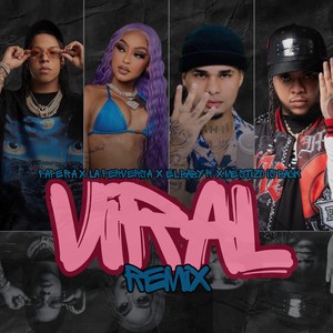 VIRAL (REMIX) [Explicit]