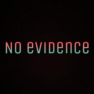 No Evidence (feat. Young Bankroll) [Explicit]