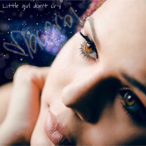 Little girl don't cry (Demo)