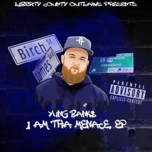 I AM THA MENACE EP (Explicit)