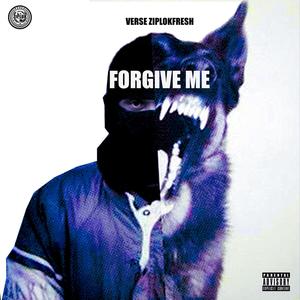 FORGIVE ME (Explicit)