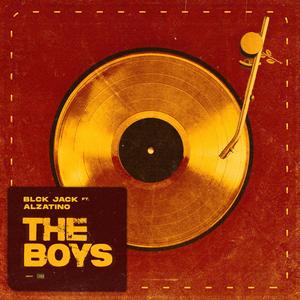 The Boys (feat. Alzatino) [Explicit]