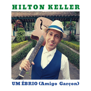 Um Ébrio (Amigo Garçon)