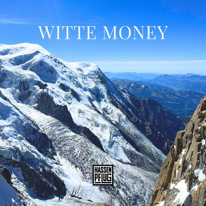 Witte Money (Explicit)
