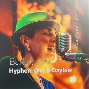 Clockwork Smile(feat. Hyphen-One & Daylow)