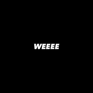Weeee
