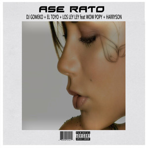Ase Rato (Explicit)