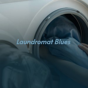 Laundromat Blues