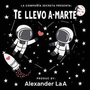 Te Llevo A Marte (Explicit)