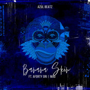 Banana Skin (feat. Aforty Ori & amaMpembe aMahle) (Explicit)