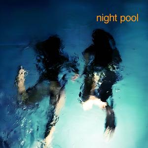 night pool (Slowed Version)