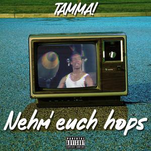 Nehm' euch hops (Explicit)