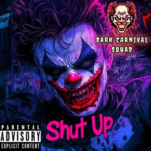 Shut Up (Explicit)