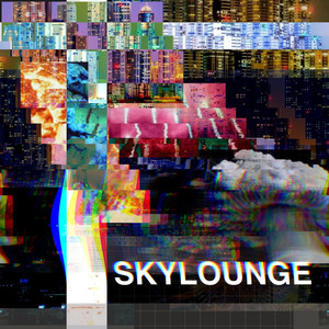 SKYLOUNGE (Explicit)