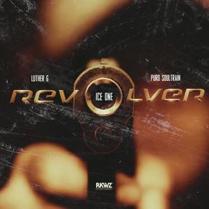 Revolver (feat. Ice One) [Explicit]