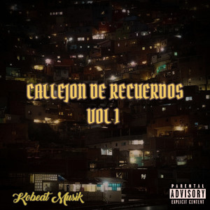 Callejon De Recuerdos, Vol. 1 (Mixtape) [Explicit]