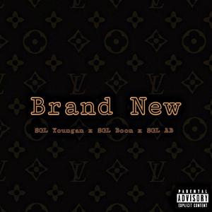 Brand New (feat. SGL Boon & SGL AB) [Explicit]