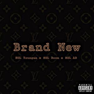 Brand New (feat. SGL Boon & SGL AB) (Explicit)