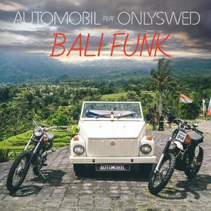 Bali Funk (feat. Onlyswed)