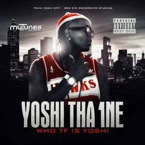 Who TF Is Yoshi? (Explicit)