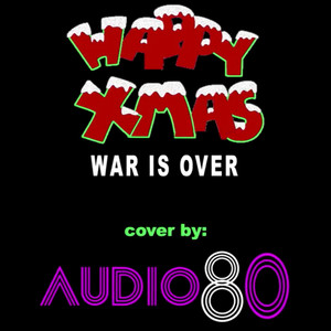 Happy Xmas (War Is Over)