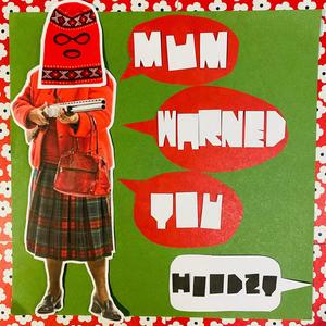 Mum Warned You (Explicit)