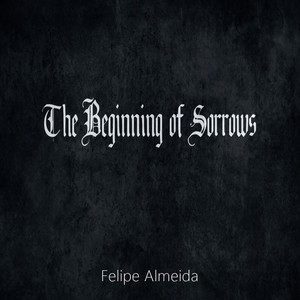 The Beginning of Sorrows