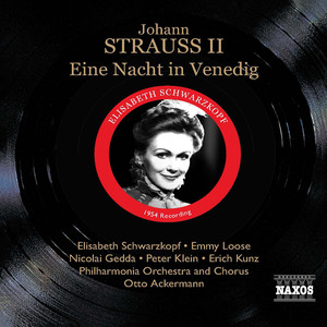 STRAUSS II, J.: Nacht in Venedig (Eine) [Schwarzkopf, Gedda] [1954]