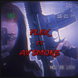 FLEX (feat. AvSmoke) (Explicit)
