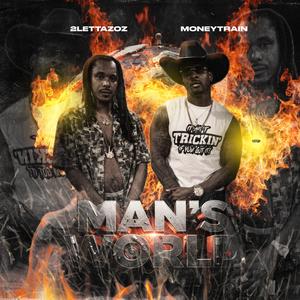 Man's World (feat. Money Train) (Explicit)