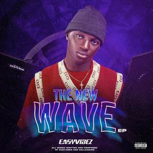 THE NEW WAVE (Explicit)