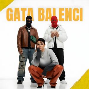 Gatta Balenci (Explicit)