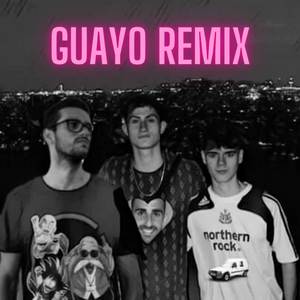 Guayo Remix (Explicit)