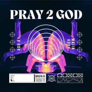 Pray 2 God (feat. Majin Korv) (Explicit)