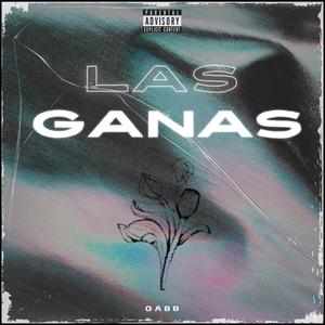 LAS GANAS (Explicit)