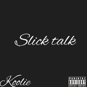 Slick Talk (Explicit)