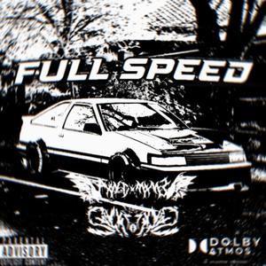 FULL SPEED (feat. SavxcZxk) [Explicit]