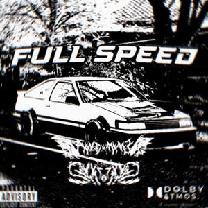 FULL SPEED (feat. SavxcZxk) (Explicit)