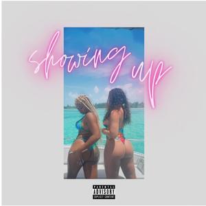 Showing Up (Explicit)