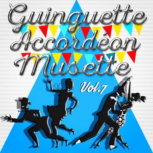 Guinguette Accordéon Musette, Vol. 7