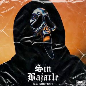 Sin Bajarle (Explicit)