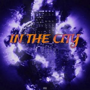 In The City (feat. Dee Escobar) [Explicit]