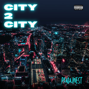 City 2 City (Explicit)