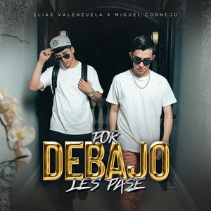 Por Debajo Les Pase