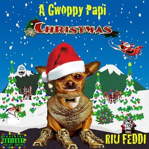 A Gwoppy Papi Christmas