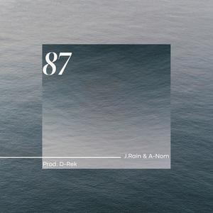 87 (feat. J.Rain & A-Nom) [Explicit]