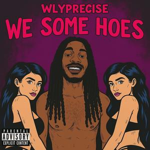 WESUMHOES! (Explicit)